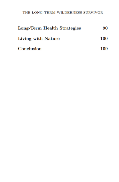 The Long-Term Wilderness Survivor: Strategies and Mindset for Extended Wilderness Living